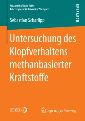 Scharlipp | Untersuchung des Klopfverhaltens methanbasierter Kraftstoffe | E-Book | www.sack.de