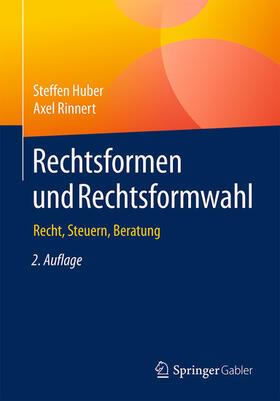 Huber / Rinnert | Rechtsformen und Rechtsformwahl | E-Book | sack.de