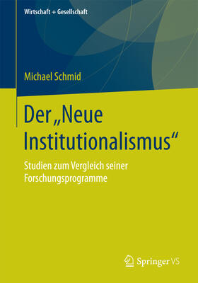 Schmid | Der „Neue Institutionalismus“ | E-Book | sack.de