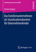 Caspary |  Das Familienunternehmen als Sozialisationskontext für Unternehmerkinder | eBook | Sack Fachmedien