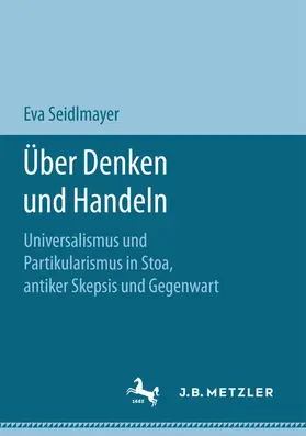 Seidlmayer | Über Denken und Handeln | E-Book | www.sack.de