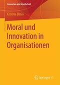 Besio |  Moral und Innovation in Organisationen | Buch |  Sack Fachmedien