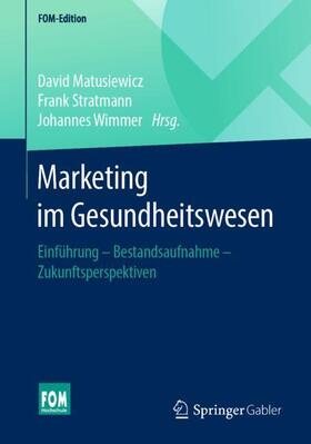 Matusiewicz / Stratmann / Wimmer |  Marketing im Gesundheitswesen | Buch |  Sack Fachmedien