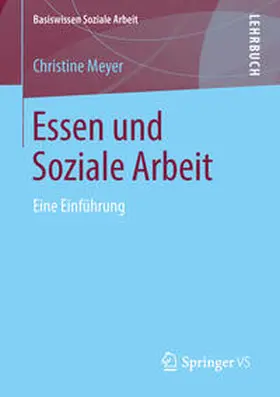 Meyer |  Essen und Soziale Arbeit | eBook | Sack Fachmedien