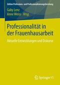 Weiss / Lenz |  Professionalität in der Frauenhausarbeit | Buch |  Sack Fachmedien