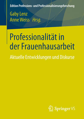 Lenz / Weiss | Professionalität in der Frauenhausarbeit | E-Book | sack.de