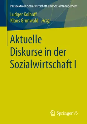 Kolhoff / Grunwald | Aktuelle Diskurse in der Sozialwirtschaft I | E-Book | sack.de