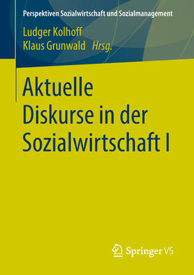 Kolhoff / Grunwald | Aktuelle Diskurse in der Sozialwirtschaft I | E-Book | sack.de