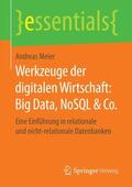 Meier |  Werkzeuge der digitalen Wirtschaft: Big Data, NoSQL & Co. | Buch |  Sack Fachmedien