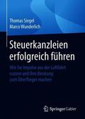 Siegel / Wunderlich |  Siegel, T: Steuerkanzleien erfolgreich führen | Buch |  Sack Fachmedien