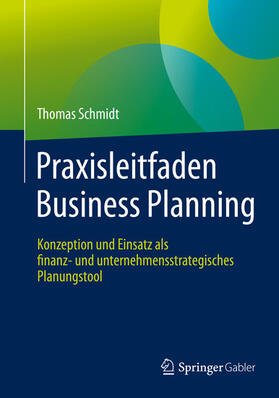 Schmidt | Praxisleitfaden Business Planning | E-Book | sack.de