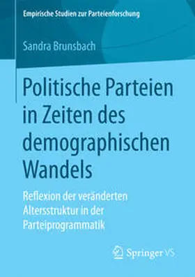 Brunsbach |  Politische Parteien in Zeiten des demographischen Wandels | Buch |  Sack Fachmedien
