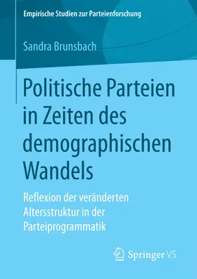 Brunsbach |  Politische Parteien in Zeiten des demographischen Wandels | eBook | Sack Fachmedien