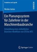 Justus |  Ein Planungssystem für Zulieferer in der Maschinenbaubranche | Buch |  Sack Fachmedien