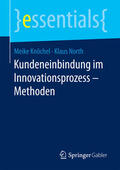 Knöchel / North |  Kundeneinbindung im Innovationsprozess – Methoden | eBook | Sack Fachmedien