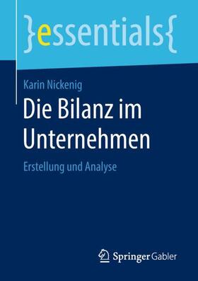 Nickenig | Die Bilanz im Unternehmen | Buch | 978-3-658-20418-1 | sack.de