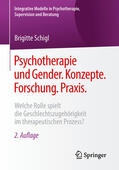 Schigl |  Psychotherapie und Gender. Konzepte. Forschung. Praxis. | eBook | Sack Fachmedien
