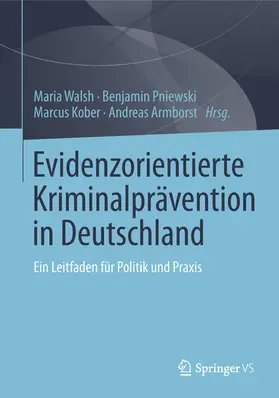 Walsh / Pniewski / Kober |  Evidenzorientierte Kriminalprävention in Deutschland | eBook | Sack Fachmedien