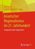 Lutz-Auras / Dosch |  Asiatischer Regionalismus im 21. Jahrhundert | Buch |  Sack Fachmedien