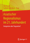 Dosch / Lutz-Auras |  Asiatischer Regionalismus im 21. Jahrhundert | eBook | Sack Fachmedien