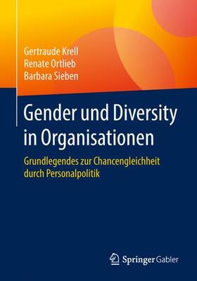Krell / Ortlieb / Sieben | Gender und Diversity in Organisationen | Buch | 978-3-658-20553-9 | sack.de