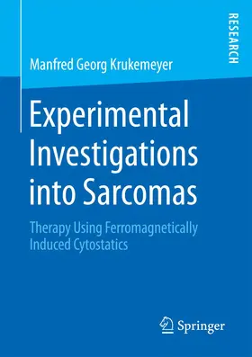 Krukemeyer |  Experimental Investigations into Sarcomas | Buch |  Sack Fachmedien