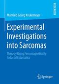 Krukemeyer |  Experimental Investigations into Sarcomas | Buch |  Sack Fachmedien