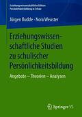 Weuster / Budde |  Erziehungswissenschaftliche Studien zu schulischer Persönlichkeitsbildung | Buch |  Sack Fachmedien