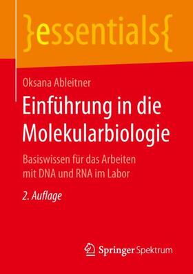 Ableitner | Einführung in die Molekularbiologie | Buch | 978-3-658-20623-9 | sack.de