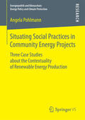 Pohlmann |  Situating Social Practices in Community Energy Projects | eBook | Sack Fachmedien
