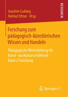 Ludwig / Ittner | Forschung zum pädagogisch-künstlerischen Wissen und Handeln | E-Book | www.sack.de