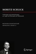 Lemke / Naujoks / Schlick |  Moritz Schlick. Vorlesungen und Aufzeichnungen zur Logik | Buch |  Sack Fachmedien