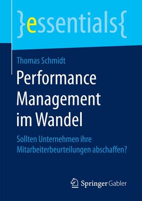 Schmidt | Performance Management im Wandel | Buch | 978-3-658-20659-8 | sack.de