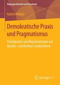 Winkler |  Demokratische Praxis und Pragmatismus | Buch |  Sack Fachmedien