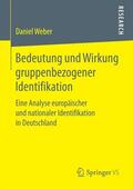 Weber |  Bedeutung und Wirkung gruppenbezogener Identifikation | Buch |  Sack Fachmedien