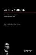 Kutzner / Pohl / Schlick |  Moritz Schlick. Naturphilosophische Schriften. Manuskripte 1 | Buch |  Sack Fachmedien