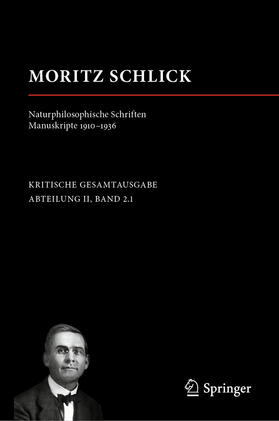Kutzner / Pohl | Moritz Schlick. Naturphilosophische Schriften. Manuskripte 1910 - 1936 | E-Book | sack.de