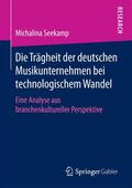 Seekamp |  Die Trägheit der deutschen Musikunternehmen bei technologischem Wandel | Buch |  Sack Fachmedien