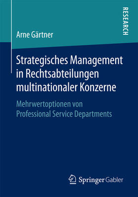 Gärtner | Strategisches Management in Rechtsabteilungen multinationaler Konzerne | E-Book | sack.de