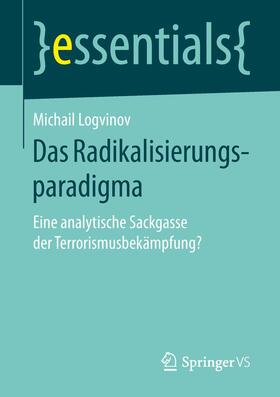 Logvinov | Das Radikalisierungsparadigma | Buch | 978-3-658-20715-1 | sack.de