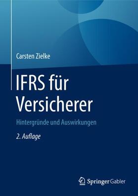 Zielke | IFRS für Versicherer | Buch | 978-3-658-20733-5 | sack.de