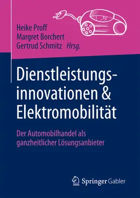 Proff / Borchert / Schmitz |  Dienstleistungsinnovationen und Elektromobilität | eBook | Sack Fachmedien