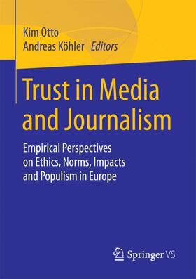 Köhler / Otto | Trust in Media and Journalism | Buch | 978-3-658-20764-9 | sack.de