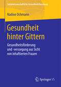 Ochmann |  Gesundheit hinter Gittern | eBook | Sack Fachmedien