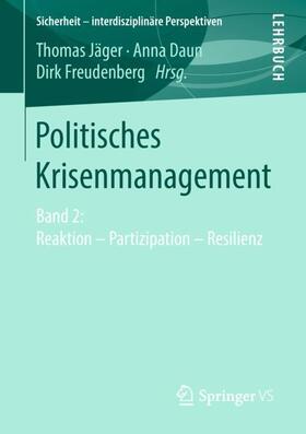 Jäger / Freudenberg / Daun | Politisches Krisenmanagement | Buch | 978-3-658-20810-3 | sack.de