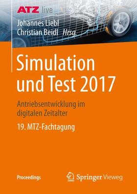 Beidl / Liebl |  Simulation und Test 2017 | Buch |  Sack Fachmedien