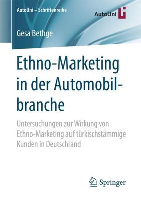 Bethge | Ethno-Marketing in der Automobilbranche | Buch | 978-3-658-20841-7 | sack.de