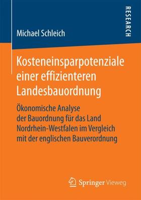 Schleich | Kosteneinsparpotenziale einer effizienteren Landesbauordnung | Buch | 978-3-658-20865-3 | sack.de