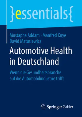 Addam / Knye / Matusiewicz | Automotive Health in Deutschland | E-Book | sack.de