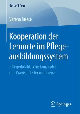 Briese |  Kooperation der Lernorte im Pflegeausbildungssystem | Buch |  Sack Fachmedien